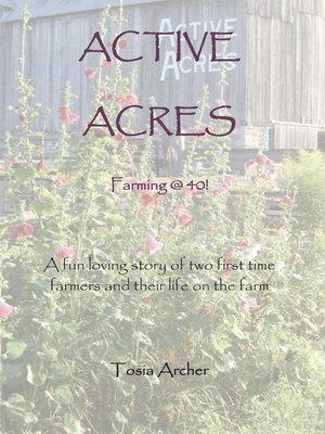cover image of Active Acres: Farming @ 40!